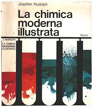 Image du vendeur pour La chimica moderna illustrata mis en vente par Biblioteca di Babele