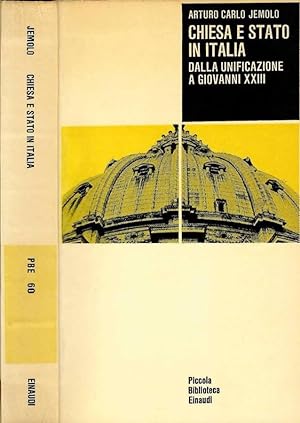 Bild des Verkufers fr Chiesa e Stato in Italia Dalla unificazione a Giovanni XXIII zum Verkauf von Biblioteca di Babele
