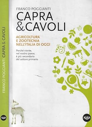 Bild des Verkufers fr Capra & cavoli Agricoltura e zootecnica nell'Italia di oggi zum Verkauf von Biblioteca di Babele