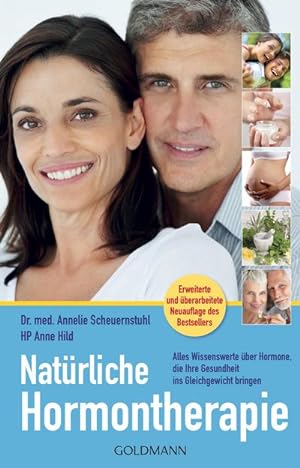 Bild des Verkufers fr Natrliche Hormontherapie : Alles Wissenswerte ber Hormone, die Ihre Gesundheit ins Gleichgewicht bringen - Erweiterte und berarbeitete Neuauflage des Bestsellers zum Verkauf von AHA-BUCH GmbH