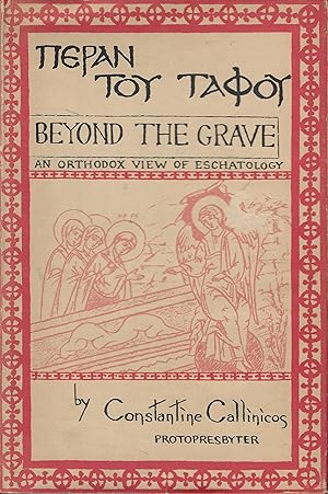 Bild des Verkufers fr Beyond the Grave: An Orthodox Theology of Eschatology zum Verkauf von Walden Books