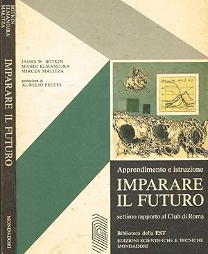 Bild des Verkufers fr Apprendimento e istruzione. Imparare il futuro Settimo rapporto al Club di Roma zum Verkauf von Biblioteca di Babele