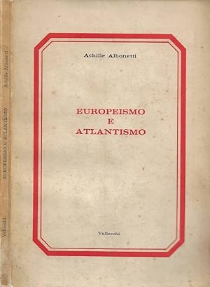 Bild des Verkufers fr Europeismo e Atlantismo zum Verkauf von Biblioteca di Babele