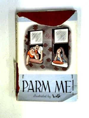 Seller image for Parm Me for sale by World of Rare Books