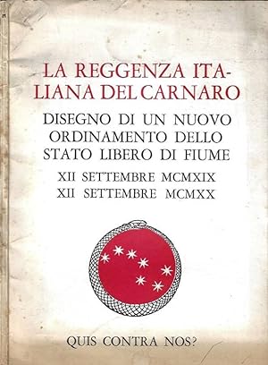 La reggenza italiana del Carnaro. Disegno di un nuovo ordinamento dello stato libero di Fiume XII...