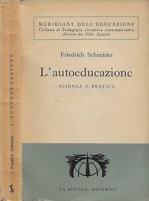 Seller image for L'autoeducazione Scienza e pratica for sale by Biblioteca di Babele