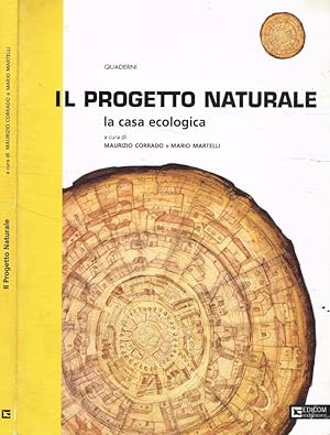 Bild des Verkufers fr Il progetto naturale La casa ecologica zum Verkauf von Biblioteca di Babele
