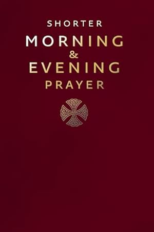 Bild des Verkufers fr Shorter Morning and Evening Prayer zum Verkauf von AHA-BUCH GmbH