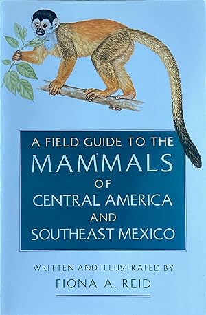 Imagen del vendedor de A field guide to the mammals of Central America and Southeast Mexico a la venta por Acanthophyllum Books