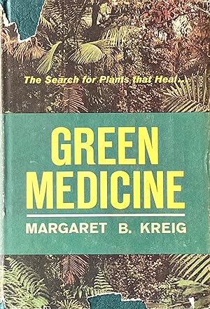 Seller image for Green medicine: the search for plants that heal for sale by Acanthophyllum Books