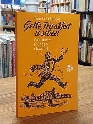 Seller image for Gelle, Frankfort is schee! - Frankfurter Mundartgedichte, for sale by Antiquariat Orban & Streu GbR