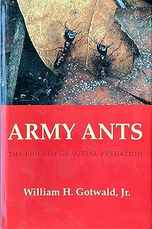 Army ants: the biology of social predation