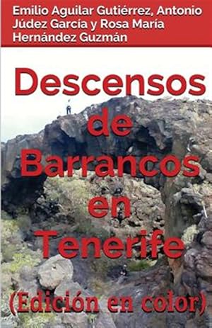 Imagen del vendedor de Descensos De Barrancos En Tenerife : Edicin En Color -Language: spanish a la venta por GreatBookPrices