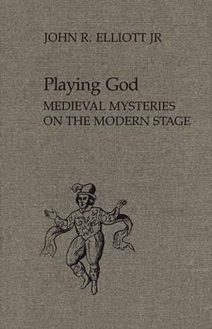 Bild des Verkufers fr Playing God: Medieval Mysteries on the Modern Stage (Studies in Early English Drama) zum Verkauf von Redux Books