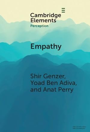 Seller image for Empathy : From Perception to Understanding and Feeling Others Emotions for sale by GreatBookPrices