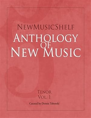 Seller image for Newmusicshelf Anthology of New Music: Tenor, Vol. 1 for sale by GreatBookPrices
