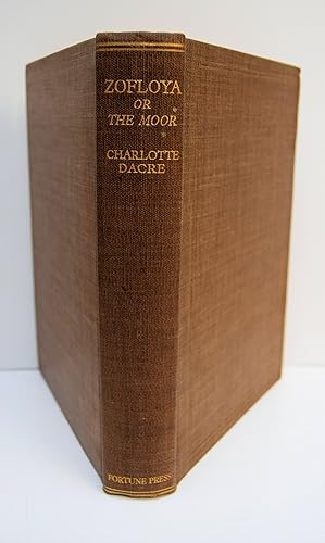Seller image for ZOFLOYA OR THE MOOR. By Charlotte Dacre (Better known as Rosa Matilda). With an Introduction by The Rev. Montague Summers. This Edition, printed by the Whitefriars Press, is limited to.500 copies on Machine-Made Paper, numbered 101-600: of which this is Number 225. for sale by Marrins Bookshop