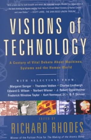 Seller image for Visions of Technology : A Century of Vital Debate About the Human World for sale by GreatBookPrices