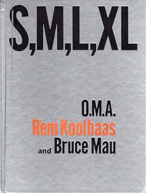 Seller image for S, M, L, XL [Small, Medium, Large, Extra-Large]. O.M.A [Office for Metropolitan Architecture]. Edited by Jennifer Sigler. Photography by Hans Werlemann. for sale by Antiquariat Querido - Frank Hermann