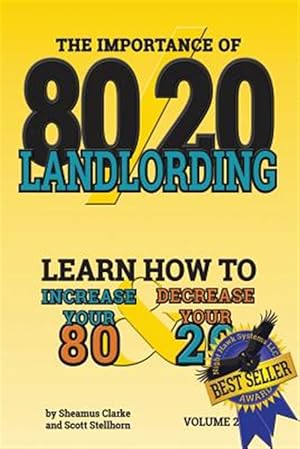 Imagen del vendedor de 80/20 Landlording: Learn How to Increase Your 80% & Decrease Your 20% a la venta por GreatBookPrices