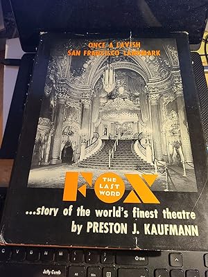 Seller image for Fox The Last Word. . . Story of the World's Finest Theatre for sale by Kayo Books