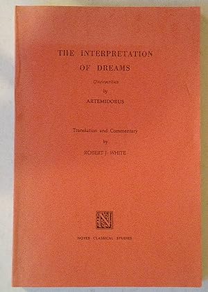 Seller image for The Interpretation of Dreams | Oneirocritica by Artemidorus for sale by *bibliosophy*