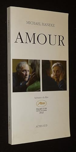 Bild des Verkufers fr Amour. Scnario du film zum Verkauf von Abraxas-libris