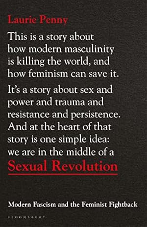 Imagen del vendedor de Sexual Revolution: Modern Fascism and the Feminist Fightback a la venta por WeBuyBooks