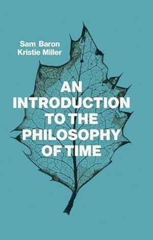 Bild des Verkufers fr Introduction to the Philosophy of Time zum Verkauf von moluna