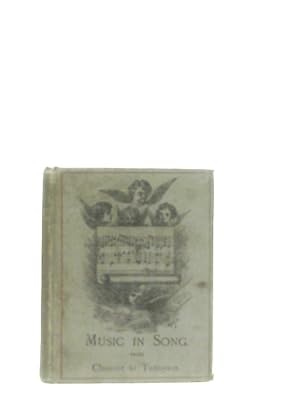 Bild des Verkufers fr Music In Song From Chaucer To Tennyson zum Verkauf von World of Rare Books