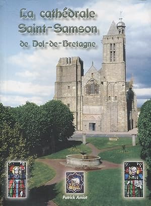 Image du vendeur pour La Cathdrale Saint-Samson de Dol de Bretagne mis en vente par Bloody Bulga