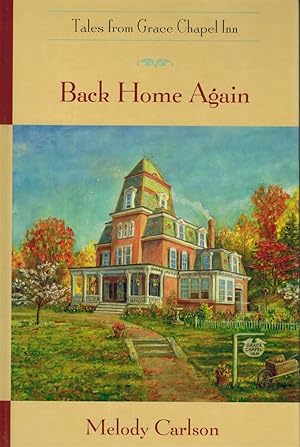 Seller image for BACK HOME AGAIN TALES FROM GRACE CHAPEL INN for sale by Z-A LLC