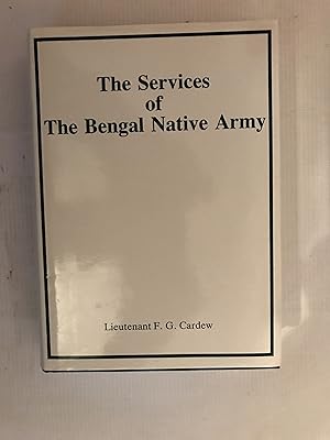 Seller image for Services of the Bengal Native Army to 1895, The for sale by Beach Hut Books