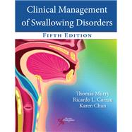 Imagen del vendedor de Clinical Management of Swallowing Disorders, Fifth Edition a la venta por eCampus