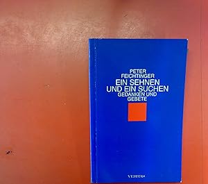 Seller image for Ein Sehen und ein Suchen. Gedanken und Gebete for sale by biblion2