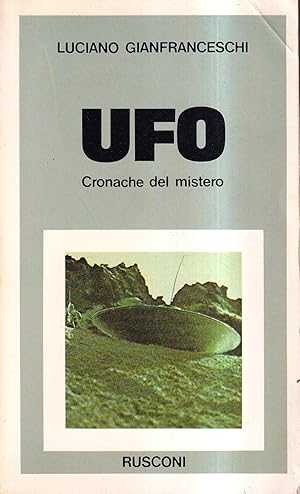 Ufo. Cronache del mistero