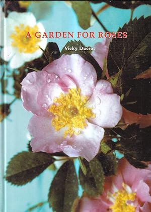 A Garden For Roses