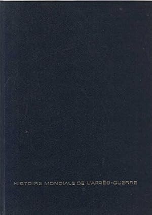 Seller image for Histoire mondiale de l'apres guerre tome second 1953-1969 for sale by Ammareal