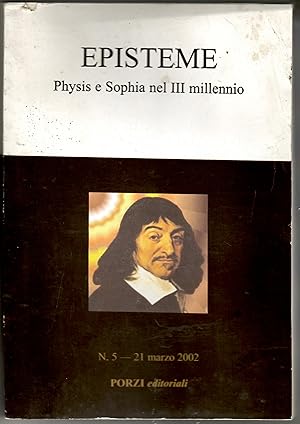 Episteme Physis e Sophia Nel III Millennio N. 5 21 Marzo 2002