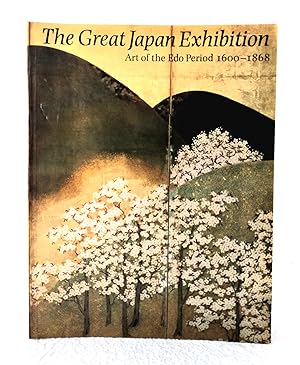 Seller image for The Great Japan Exhibition: art of the Edo Period 1600-1868 for sale by Structure, Verses, Agency  Books