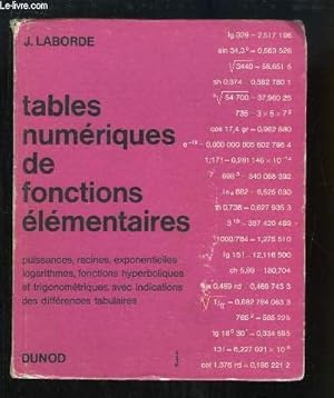 Seller image for Tables numriques de fonctions lmentaires. Puissance, racines, exponentielles, logarithmes, fonctions, hyperboliques et trigonomtriques a for sale by Ammareal