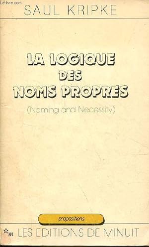 Bild des Verkäufers für La logique des noms propres - Collection "propositions". zum Verkauf von Le-Livre