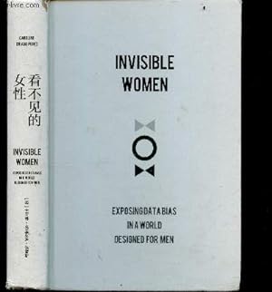 Imagen del vendedor de Invisible women - Exposing data bias in a world designed for men - en chinois a la venta por Le-Livre