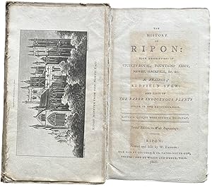 The History of Ripon: with descriptions of Studley-Royal, Fountains' Abbey, Newby, Hackfall, &c.,...