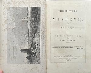 The History of Wisbech, and the Fens.