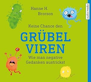 Keine Chance den Grübelviren, 1 Audio-CD