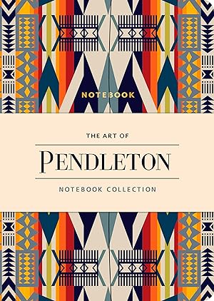 Bild des Verkufers fr The Art of Pendleton Notebook Collection zum Verkauf von moluna