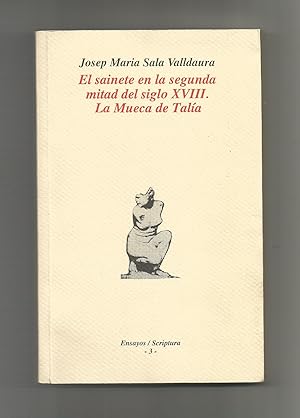 Seller image for El sainete en la segunda mitad del siglo XVIII. La Mueca de Tala. for sale by Librera El Crabo