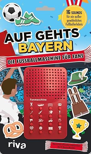 Bild des Verkufers fr Auf geht\ s Bayern - die Fussballmaschine fr Fans des FC Bayern Mnchen zum Verkauf von moluna