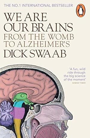 Immagine del venditore per We Are Our Brains: From the Womb to Alzheimer's venduto da WeBuyBooks 2